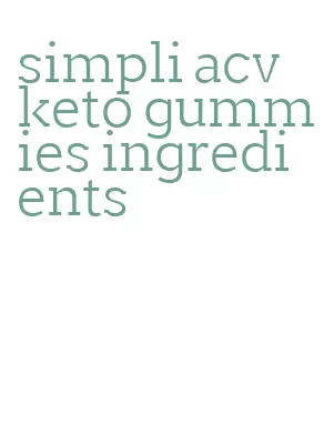 simpli acv keto gummies ingredients