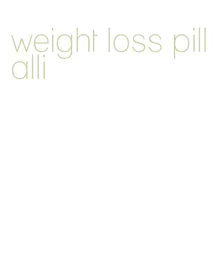 weight loss pill alli