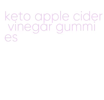 keto apple cider vinegar gummies