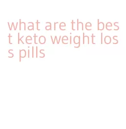 what are the best keto weight loss pills