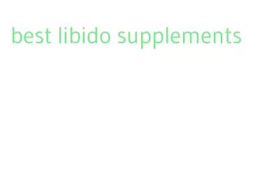best libido supplements