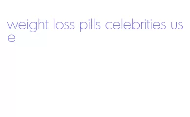 weight loss pills celebrities use