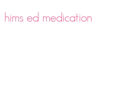 hims ed medication