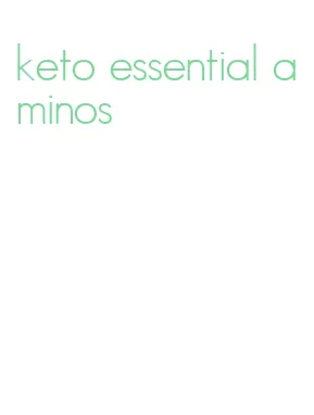 keto essential aminos