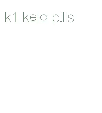 k1 keto pills