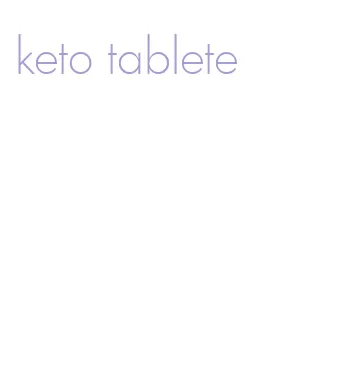 keto tablete