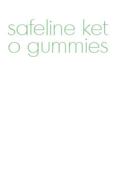 safeline keto gummies