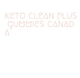 keto clean plus gummies canada