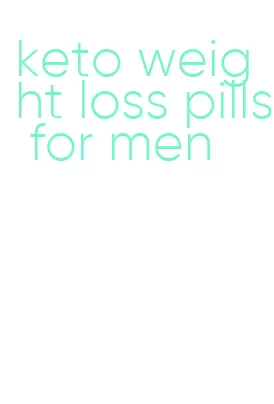 keto weight loss pills for men