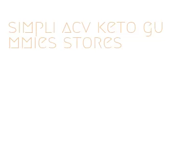 simpli acv keto gummies stores