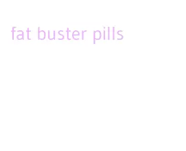 fat buster pills
