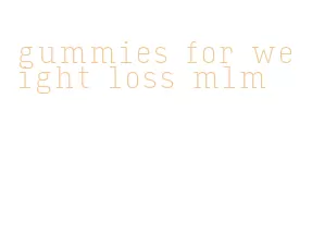gummies for weight loss mlm