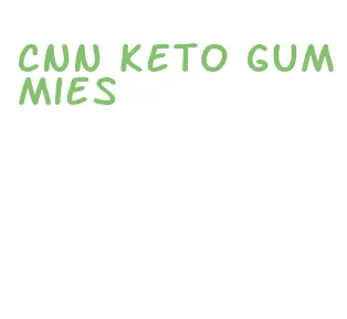 cnn keto gummies