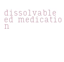 dissolvable ed medication
