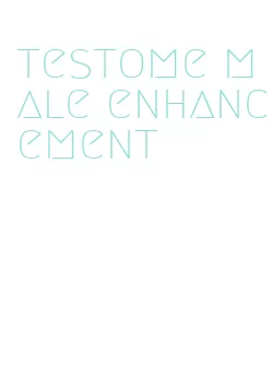 testome male enhancement
