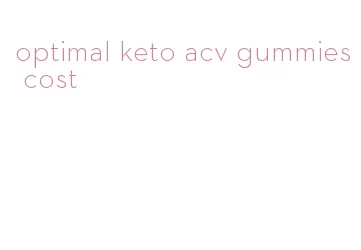 optimal keto acv gummies cost