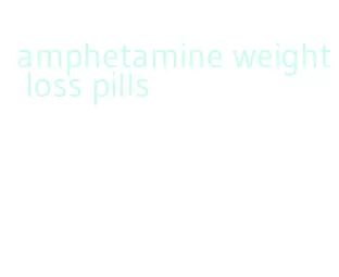 amphetamine weight loss pills