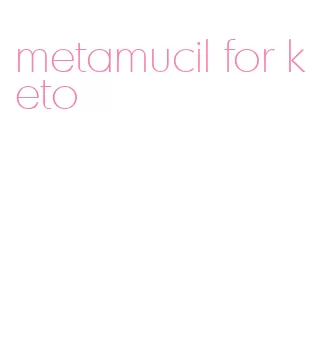 metamucil for keto