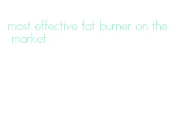 most effective fat burner on the market