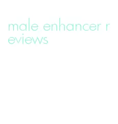 male enhancer reviews