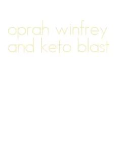 oprah winfrey and keto blast
