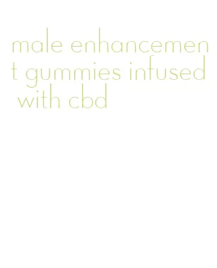male enhancement gummies infused with cbd