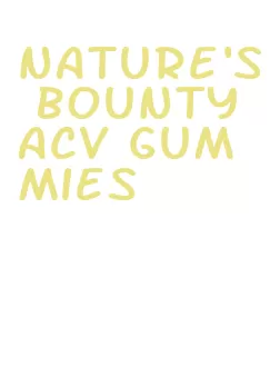 nature's bounty acv gummies