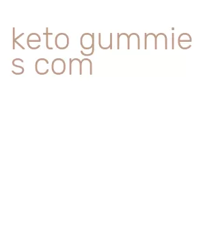 keto gummies com