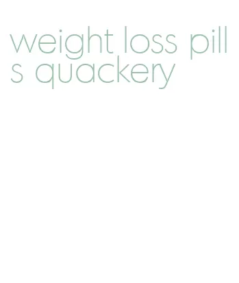 weight loss pills quackery