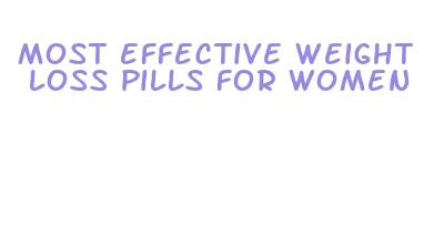 most effective weight loss pills for women