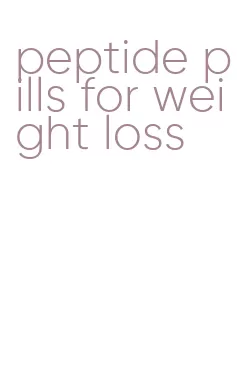 peptide pills for weight loss