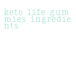 keto life gummies ingredients