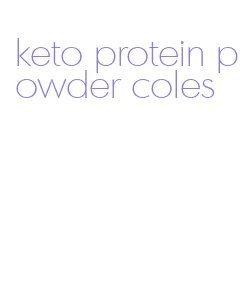 keto protein powder coles
