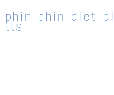 phin phin diet pills