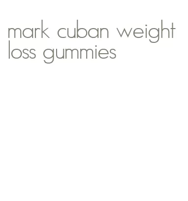 mark cuban weight loss gummies