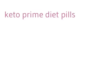 keto prime diet pills