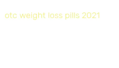 otc weight loss pills 2021
