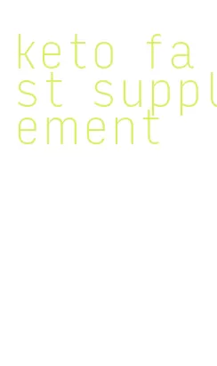 keto fast supplement