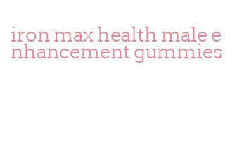 iron max health male enhancement gummies