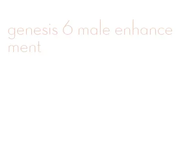 genesis 6 male enhancement