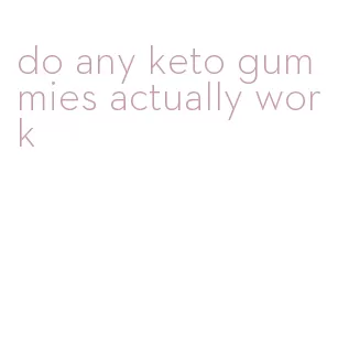 do any keto gummies actually work