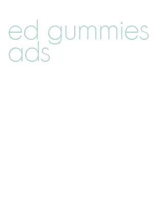 ed gummies ads