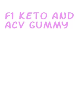 f1 keto and acv gummy