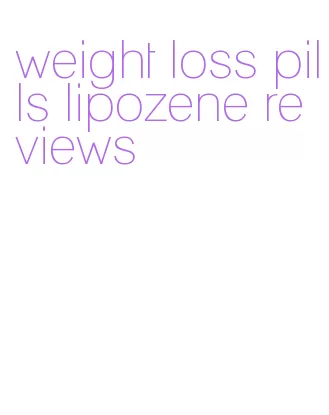 weight loss pills lipozene reviews