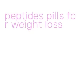 peptides pills for weight loss