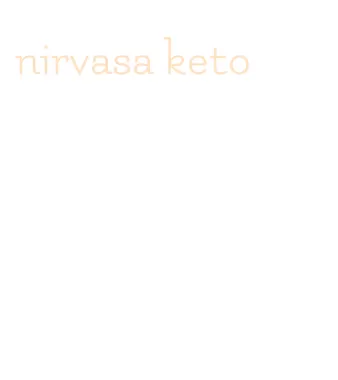 nirvasa keto
