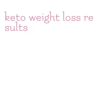 keto weight loss results