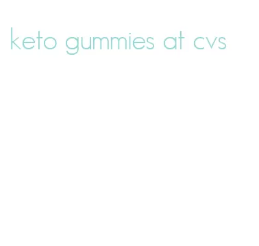 keto gummies at cvs
