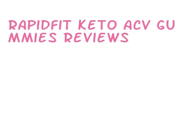 rapidfit keto acv gummies reviews