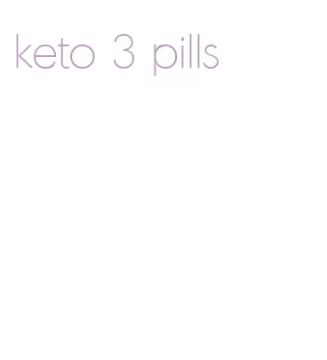 keto 3 pills
